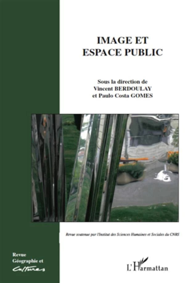 Revue géographie et cultures Tome 73 : image et espace public