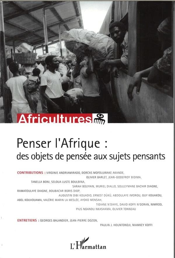 Penser l'Afrique : des objets de pensée aux sujets pensants
