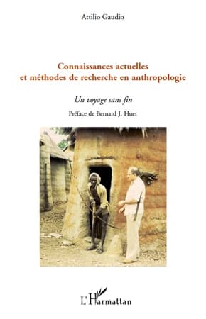 Connaissances actuelles et méthodes de recherche en anthropologie : un voyage sans fin