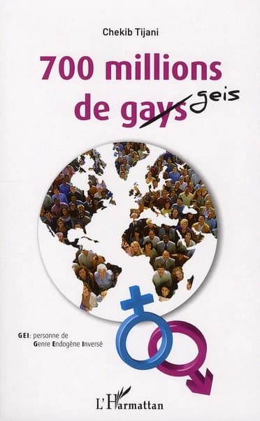 700 millions de gays : GEI, personne de genre endogène inversé
