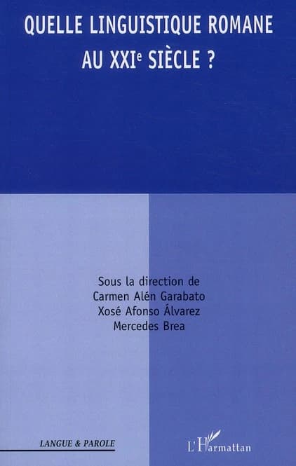 Quelle linguistique romane au XXIe siècle ?
