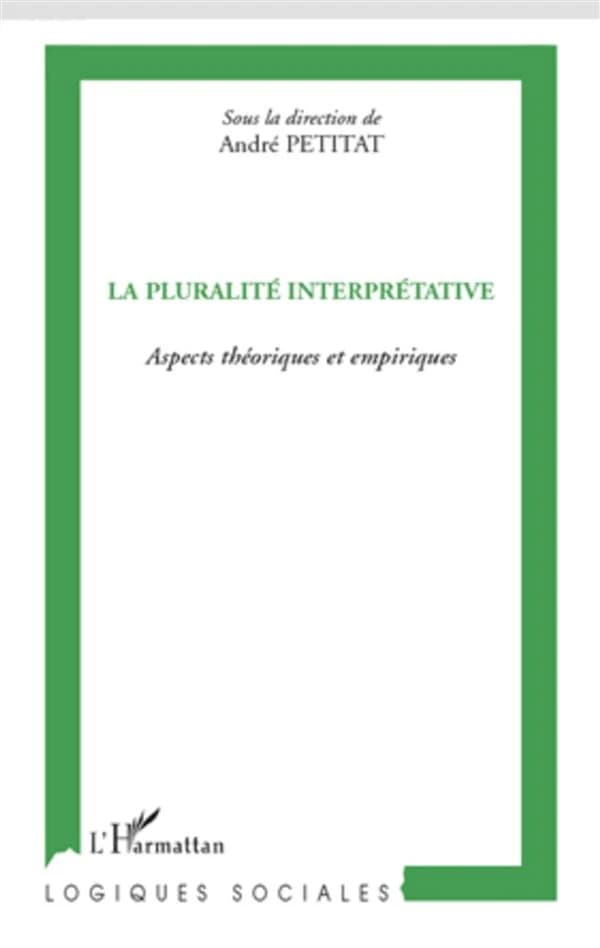 La pluralité interprétative : aspects théoriques et empiriques