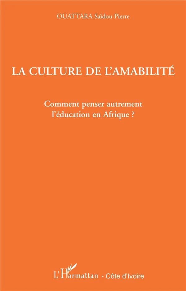 La culture de l'amabilité : comment penser autrement l'éducation en Afrique ?