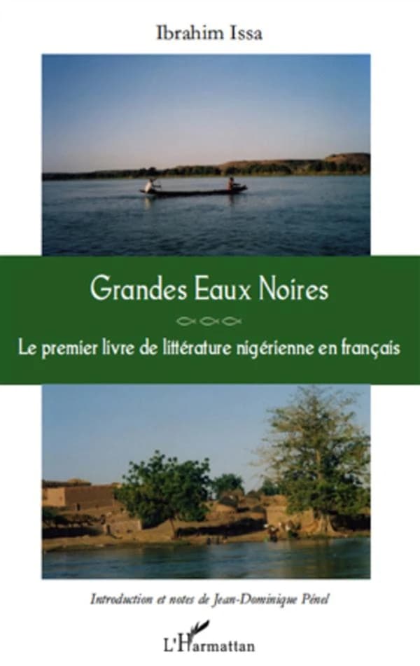 Grandes eaux noires : le premier livre de littérature nigérienne en français