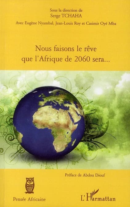 Nous faisons le rêve que l'Afrique de 2060 sera