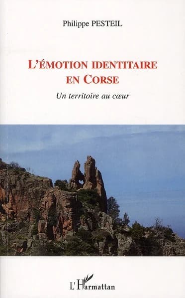 L'émotion identitaire en Corse : un territoire au coeur