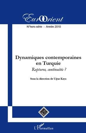 Dynamiques contemporaines en Turquie : ruptures, continuités ?