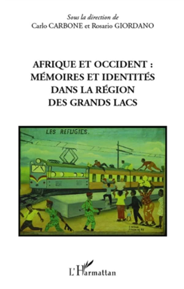Afrique et Occident : mémoires et identités dans la région des Grands lacs