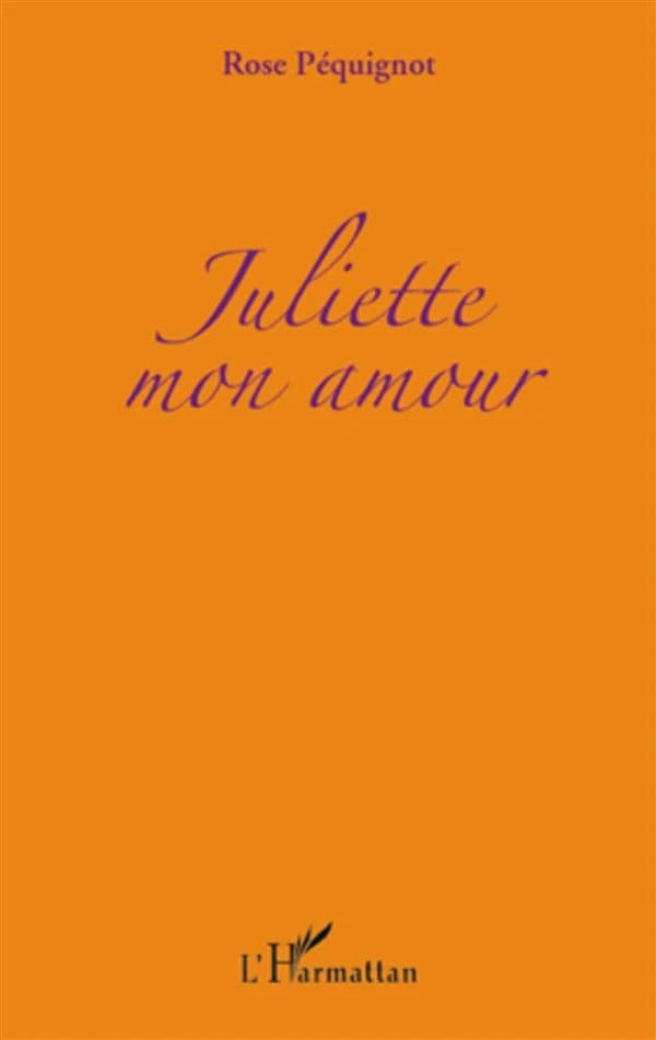 Juliette, mon amour
