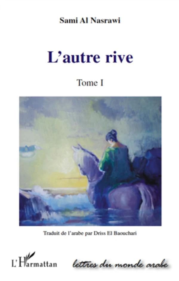 L'autre rive Tome 1