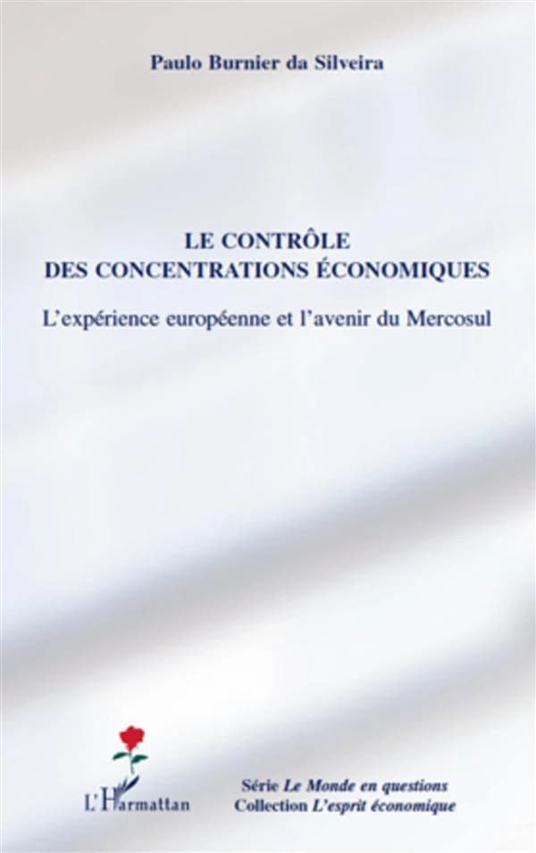 Le contrôle des concentrations économiques : l'expérience européenne et l'avenir du Mercosul