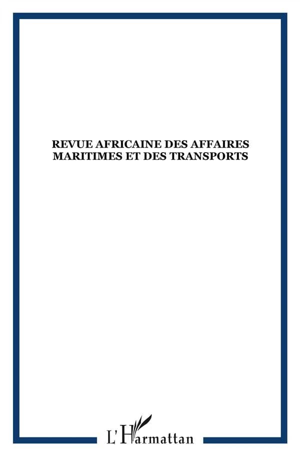 REVUE AFRICAINE DES AFFAIRES MARITIMES ET DES TRANSPORTS n.2 : (juillet 2010)