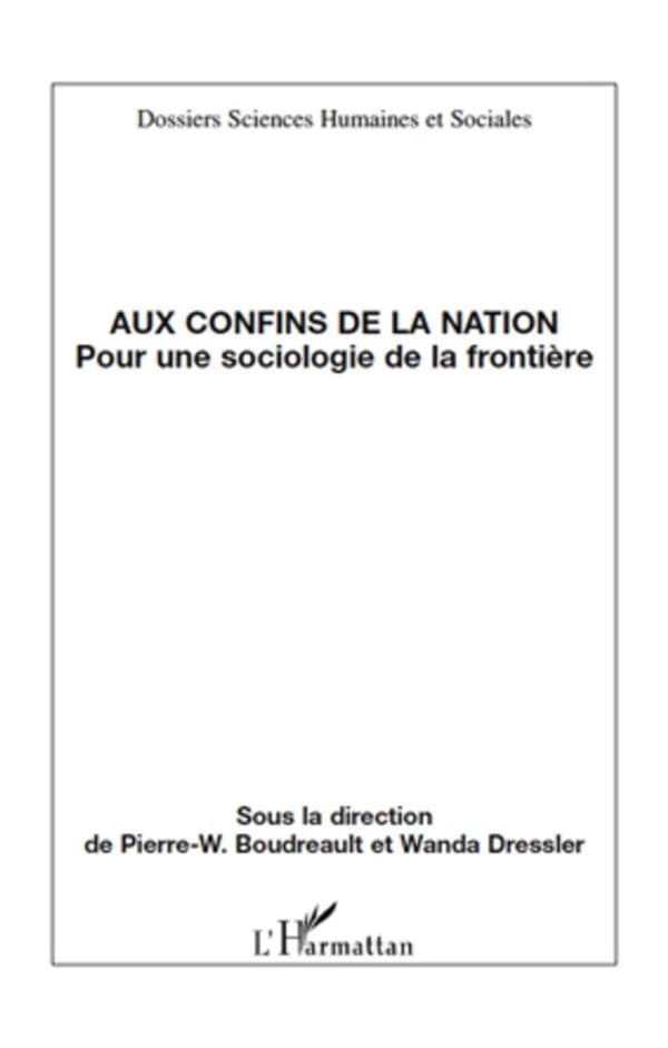 Aux confins de la nation : pour une sociologie de la frontière