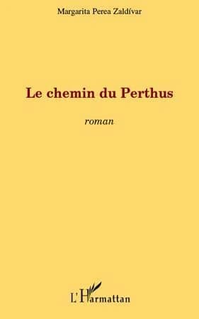 Le chemin du Perthus : roman