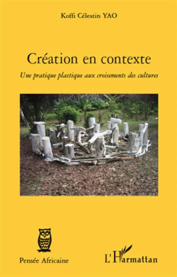 Création en contexte : une pratique plastique aux croisements des cultures