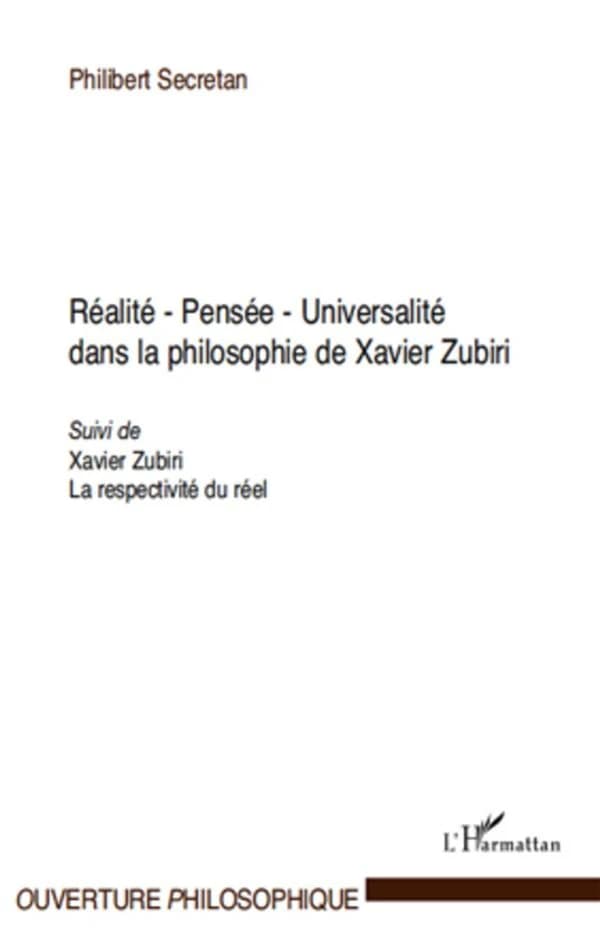 Réalité, pensée, universalité dans la philosophie de Xavier Zubiri