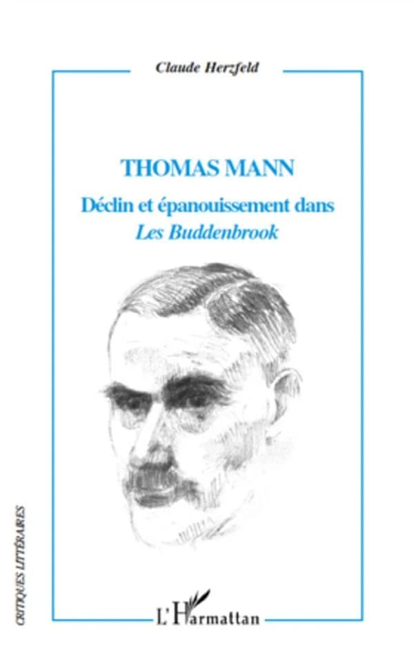 Thomas Mann : déclin et épanouissement dans "Les Buddenbrook"