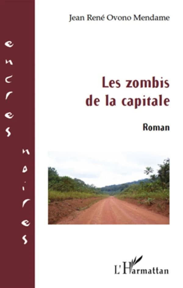 Les zombis de la capitale : roman