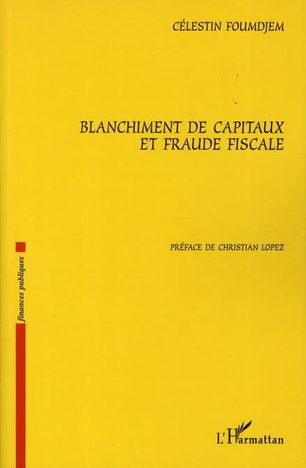 Blanchiment de capitaux et fraude fiscale