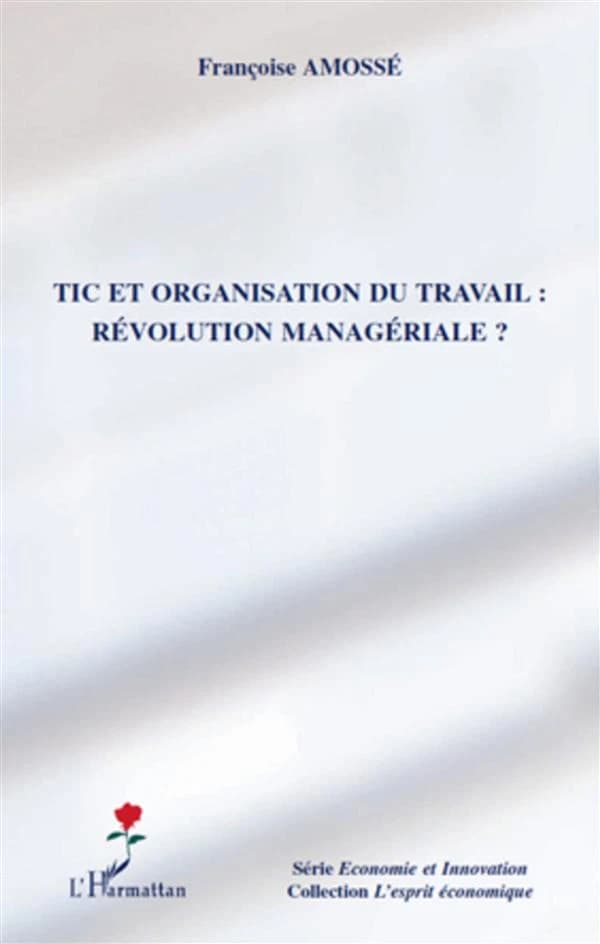TIC et organisation du travail, révolution managériale ?