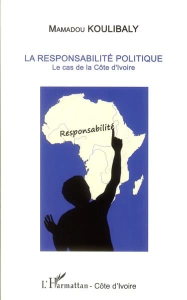 La responsabilité politique : le cas de la Côte d'Ivoire