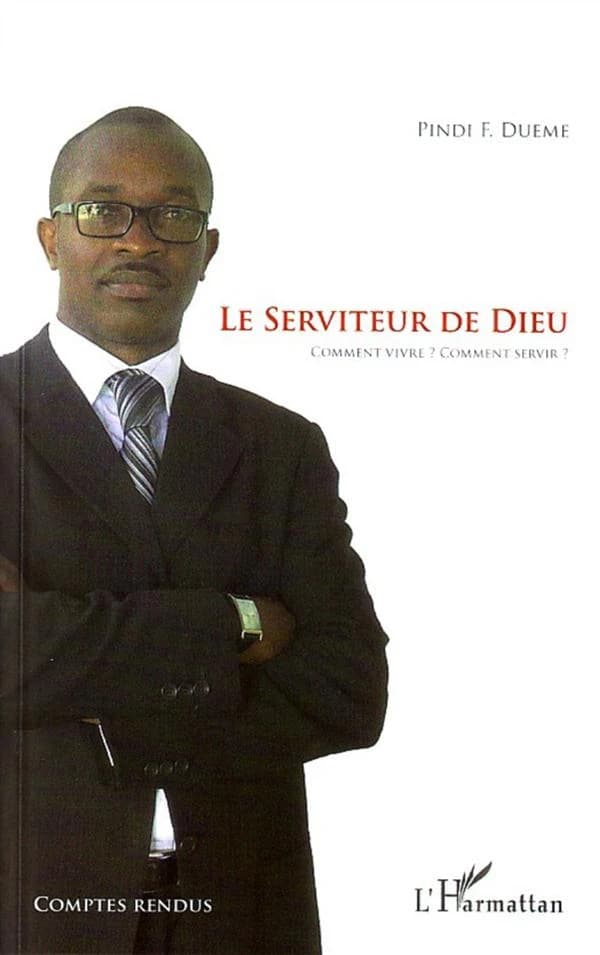 Le serviteur de Dieu : comment vivre ? Comment servir ?