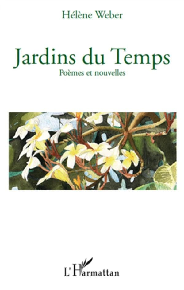 Jardins du temps : poèmes et nouvelles