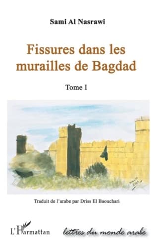 Fissures dans les murailles de Bagdad : roman