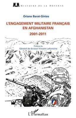 L'engagement militaire français en Afghanistan de 2001 à 2011 : quels engagements militaires pour quelles ambitions politiques ?