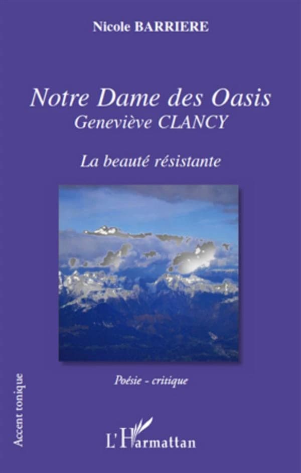 Notre Dame des Oasis, Geneviève Clancy : la beauté résistante