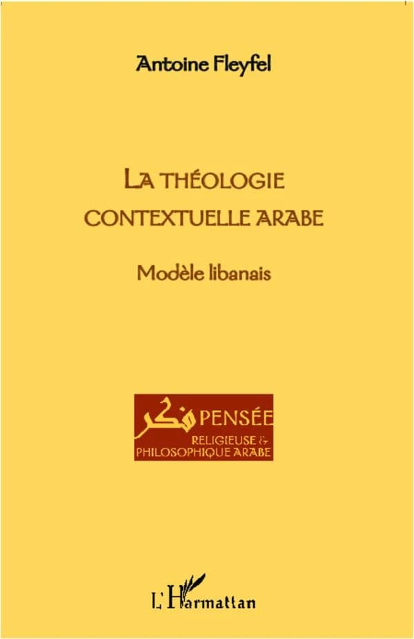La théologie contextuelle arabe : modèle libanais
