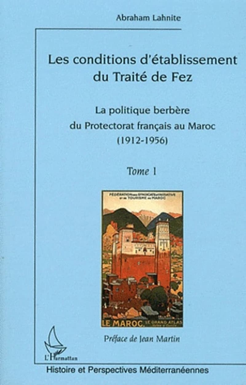 La politique berbère du Protectorat français au Maroc, 1912-1956