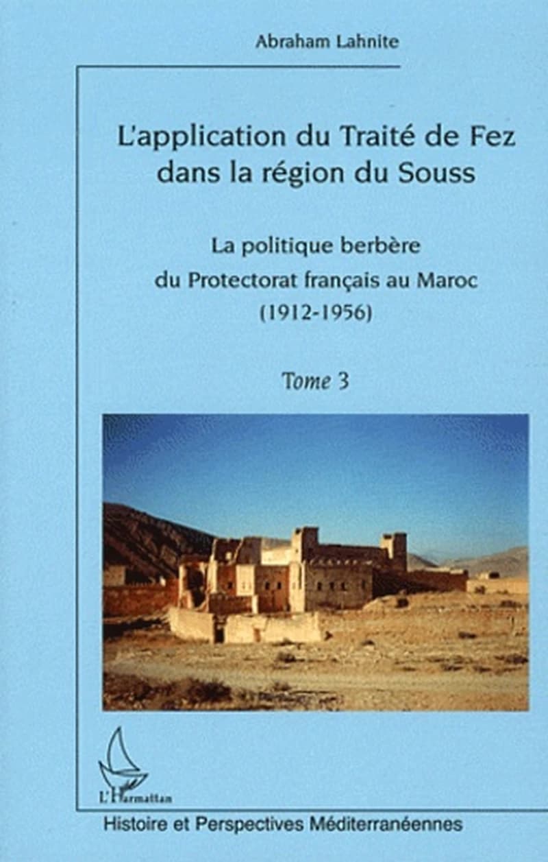 La politique berbère du Protectorat français au Maroc, 1912-1956
