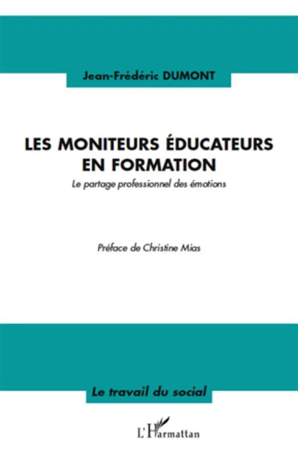 Les moniteurs éducateurs en formation : le partage professionnel des émotions