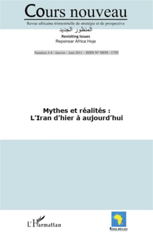 REVUE COURS NOUVEAU n.3-4 : mythes et réalités : l'Iran d'hier à aujourd'hui