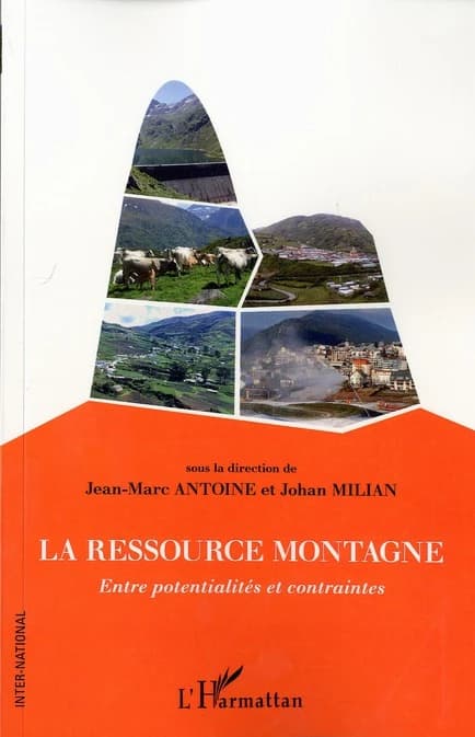 La ressource montagne : entre potentialités et contraintes