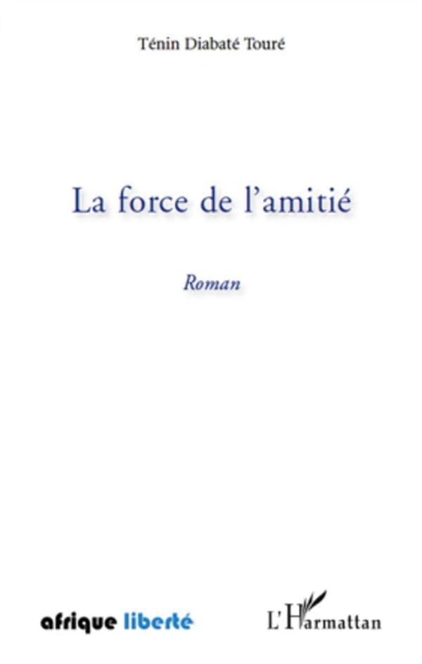 La force de l'amitié