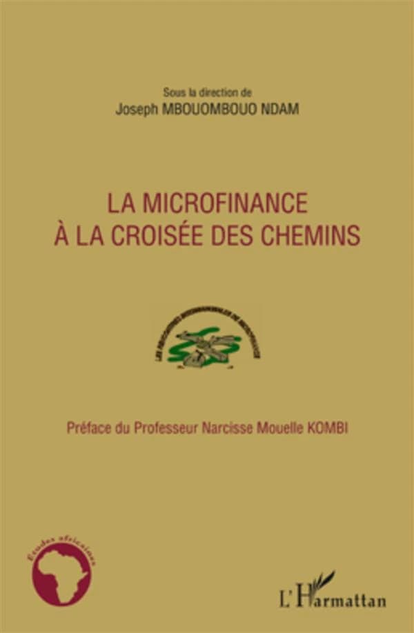 La microfinance à la croisée des chemins : synthèse des travaux de la 1ère édition des Rencontres internationales de microfinance, RIM 2007, Yaoundé, Cameroun du 14 au 16 novembre 2007