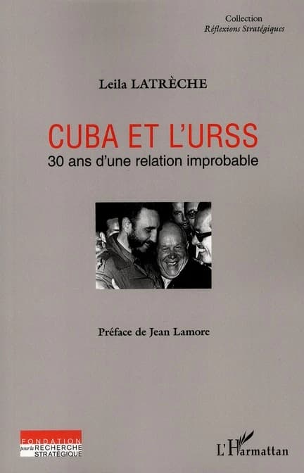 Cuba et l'URSS : 30 ans d'une relation improbable