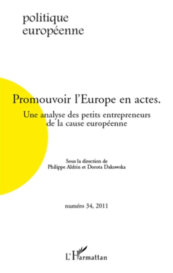 Promouvoir l'Europe en actes : Une analyse des petits entrepreneurs de la cause européenne