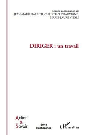 Diriger : un travail