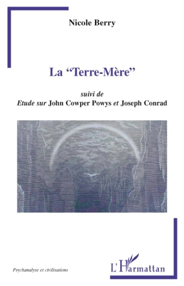 La Terre-mère ; suivi de Étude sur John Cowper Powys et Joseph Conrad