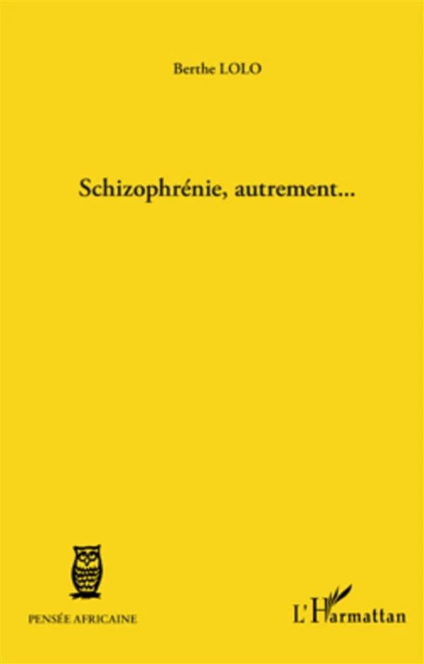 Schizophrénie, autrement