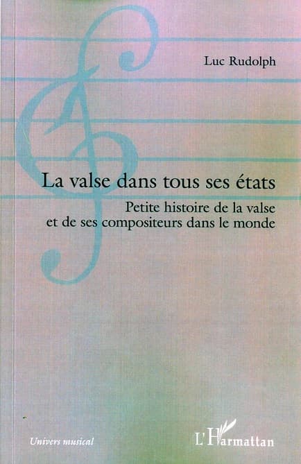 La valse dans tous ses états : petite histoire de la valse et de ses compositeurs dans le monde