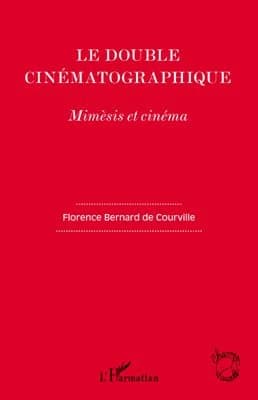 Le double cinématographique : mimèsis et cinéma