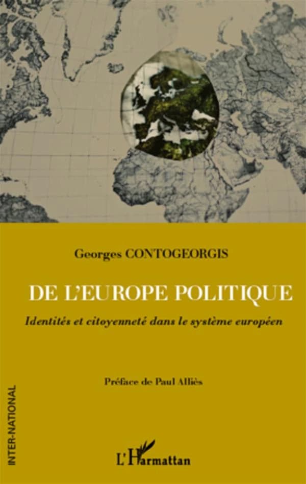 De l'Europe politique : identités et citoyenneté dans le système européen