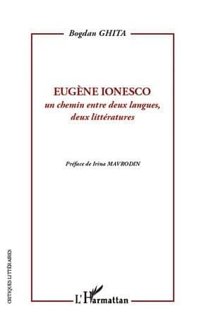 Eugène Ionesco, un chemin entre deux langues, deux littératures