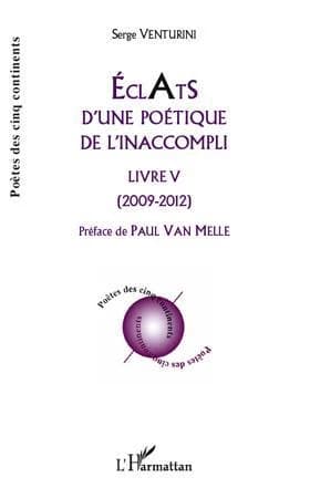 Éclats d'une poétique de l'inaccompli : 2009-2012