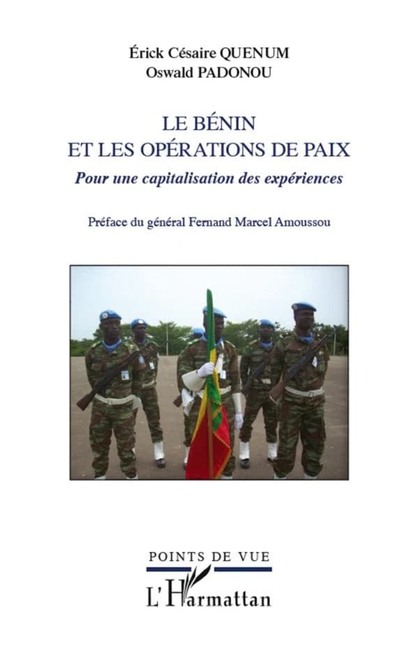 Le Bénin et les opérations de paix : pour une capitalisation des expériences