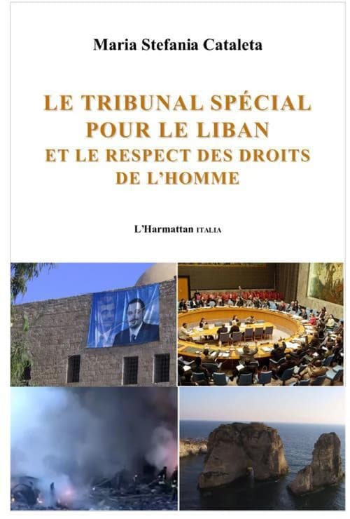 Le Tribunal spécial pour le Liban et le respect des droits de l'homme